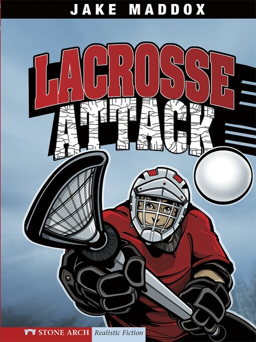 Title details for Lacrosse Attack by Jake Maddox - Wait list